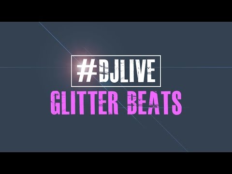 DJLIVE S02E04 - The Glitter Beats 60 minute set | #djlive