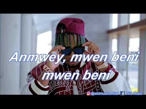 WID- Mwen Beni Lyrics Video