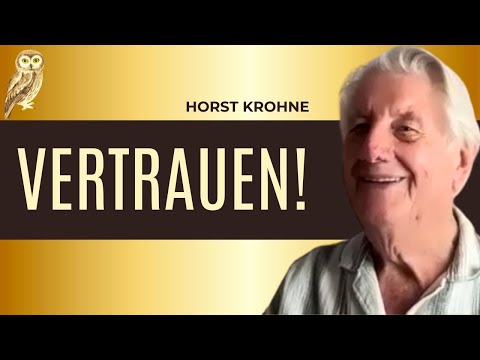 Vertrauen als wichtige Ressource! Horst Krohne
