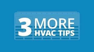 Use and Care Tips: 3 HVAC Maintenance Steps