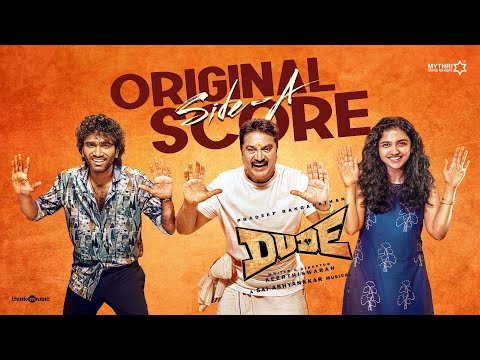 Dude Original Score - Side A | Pradeep Ranganathan, Mamitha Baiju | @SaiAbhyankkar | Keerthiswaran