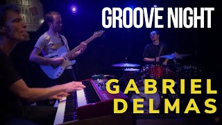 Gabriel Delmas Trio - Live - Groove Night