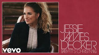 Jessie James Decker - Baby! It&#39;s Christmas (Audio)