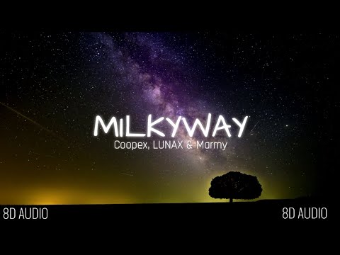 Coopex, LUNAX & Marmy – MILKYWAY.8daudio 🎧