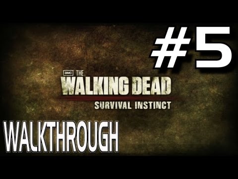 The Walking Dead: Survival Instinct - Complete Gameplay Walkthrough Part 5