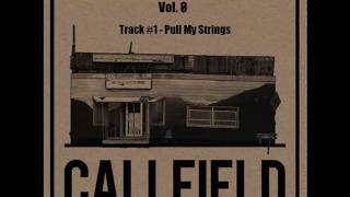 Callfield - Pull My Strings