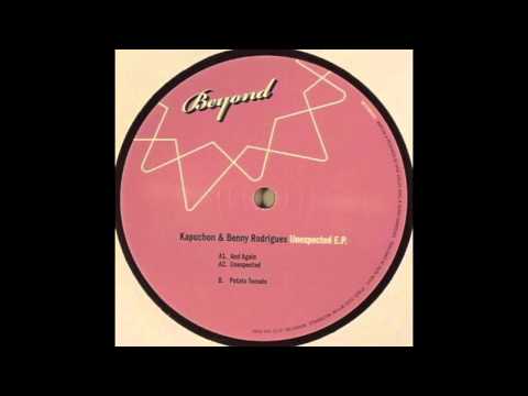 Kapuchon & Benny Rodrigues- Unexpected (Beyond)