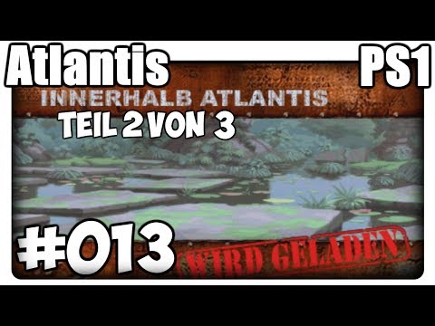 Atlantis PS1 Deutsch 100% Walkthrough Part 13 - Innerhalb Atlantis (2/3) [HD]