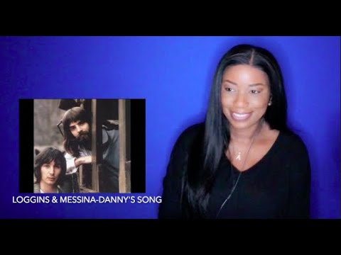 Loggins & Messina - Danny's Song *DayOne Reacts*