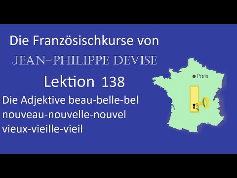 Französisch lernen, Lektion 138:  beau, nouveau, vieux