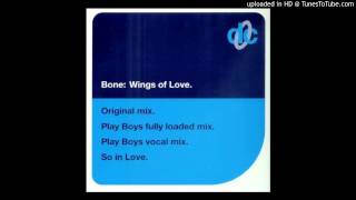 Bone - Wings Of Love (Play Boys Vocal Mix)