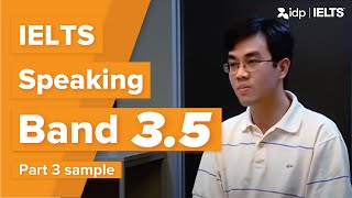 Band 3.5 – IELTS Speaking test sample – Part 3 (Harry)