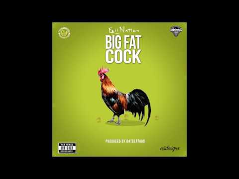 Eeii Nation - Big Fat Cock(prod by DatBeatGod)
