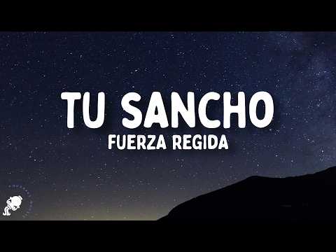 Fuerza Regida - TU SANCHO