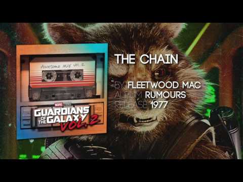 The Chain - Fleetwood Mac [Guardians of the Galaxy: Vol. 2] Official Soundtrack