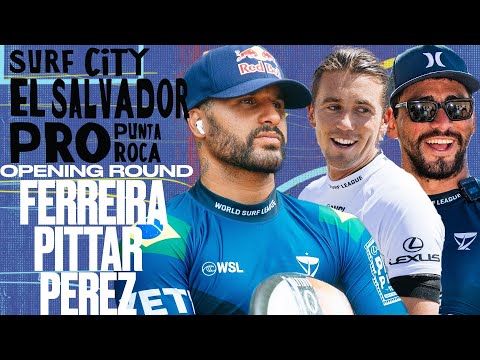 Italo Ferreira, George Pittar, Brian Perez | Surf City El Salvador Pro 2025 - Opening Round