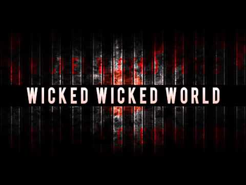 Video thumbnail for Wicked Wicked World