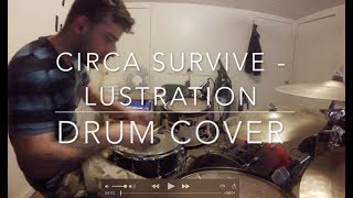SallyDrumz - Circa Survive - Lustration Drum Cover
