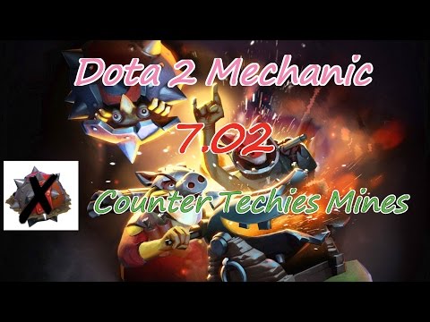 How to counter Techies Mines 7.02 ► Dota 2 Mechanic