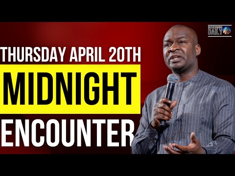 [THURSDAY APRIL 20TH] MIDNIGHT SUPERNATURAL ENCOUNTER WITH THE WORD OF GOD | APOSTLE JOSHUA SELMAN