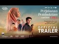 Perjalanan Pembuktian Cinta - Official Trailer