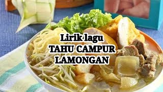 Download lagu Tahu Campur Lamongan  - Lirik Lagu mp3 Download lagu Tahu Campur Lamongan  - Lirik Lagu mp3