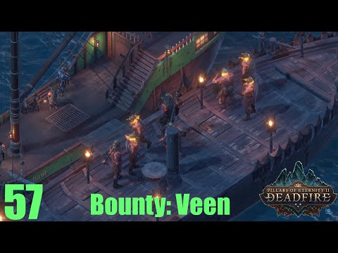 Bounty: Veen - Pillars of Eternity II : Deadfire (Veteran Walkthrough) Part 57
