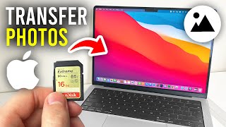 How To Transfer Photos From SD Card To Mac - Full Guide