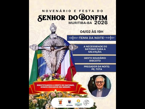 6ª NOITE DO NOVENÁRIO DO SENHOR DO BONFIM 2026