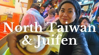 6 BEST THINGS TO DO IN NORTHERN TAIWAN | TAIWAN TRAVEL GUIDE