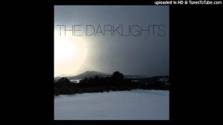 The Darklights - 'Only You'