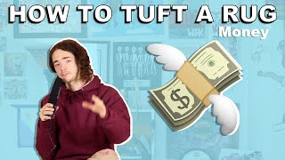 TUFTING 101: Money