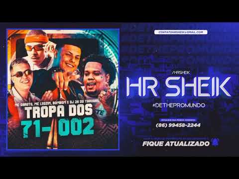 MTG - TROPA DOS 71 - 002 (DJ 2K DO TAQUARIL) MC GAROTO, MC LEOZIN E MC BOMBOM