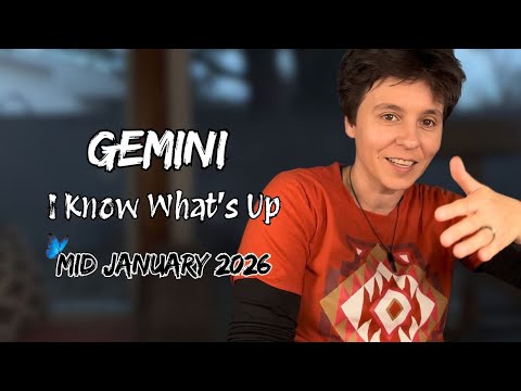 GEMINI ♊︎ MID JANUARY 2026 - "I Know What's Up" [MID MONTHLY Reading]
