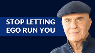 Wayne Dyer Explains EGO (Edging God Out) — And How to Return to Love