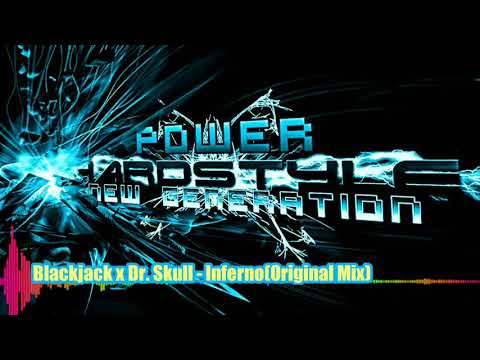 Blackjack x Dr. Skull - Inferno (Original Mix)