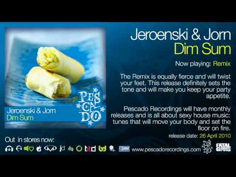 Jeroenski & Jorn - Dim Sum [Pescado Recordings]