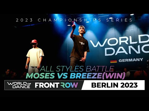 Moses vs Breeze(win) | ALL STYLES FINAL BATTLE | #WODDE23 #WODBERLIN23 | World of Dance Germany 2023