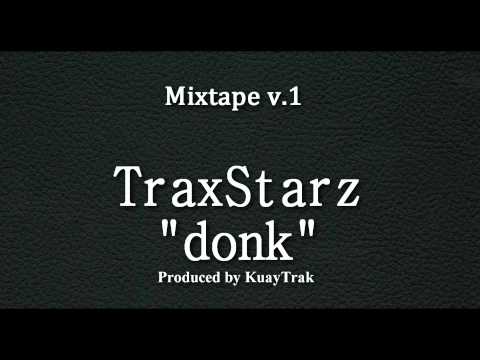 KuayBeatz ft. Meezie Yayyo Trazy - Donk ( CleaN v. ).wmv