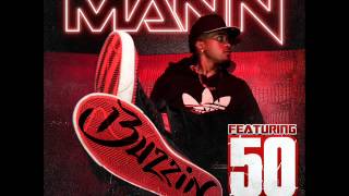 Mann ft 50 cent - Buzzin&#39; [Remix]