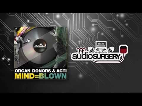 Organ Donors & ACTI - MIND=BLOWN
