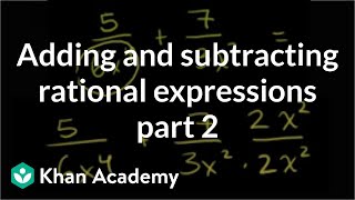 Adding and Subtracting Rational Expressions 2