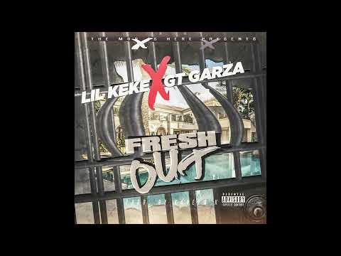 Lil Keke x GT Garza - Fresh Out (prod. Kareem K) (2022)