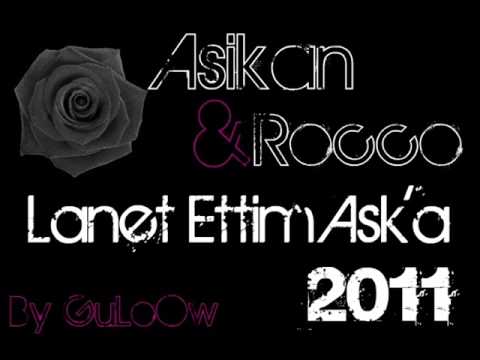 Asikan Ft Rocco; Lanet Ettim Ask'a_By GuloOw