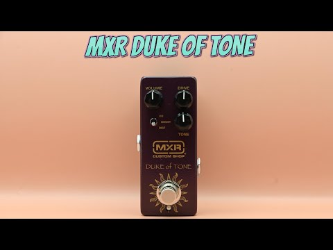 PEDAL OF THE WEEK EPISODE #35 - MXR CUSTOM SHOP DUKE OF TONE