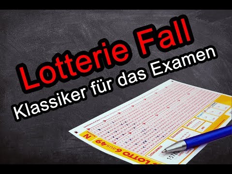 Lotterie-Fall (Rechtsbindungswille bei Auftrag) - Fall Klassiker
