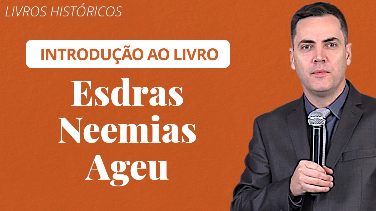 🕮 Esdras, Neemias e Ageu (Aula Ao Vivo) - Leandro Lima