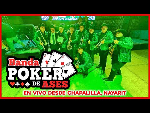 Banda Poker De Ases || En Vivo Desde Chapalilla, Nayarit, México