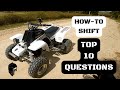How To Shift ATV Dirt Bike 10 Most Frequently Asked Questions From 500k View Tutorial