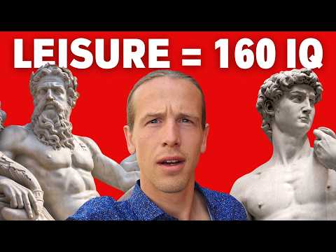 Leisure-Maxxing: Why Great Men Are LAZY